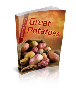 Grow Great Potatoes