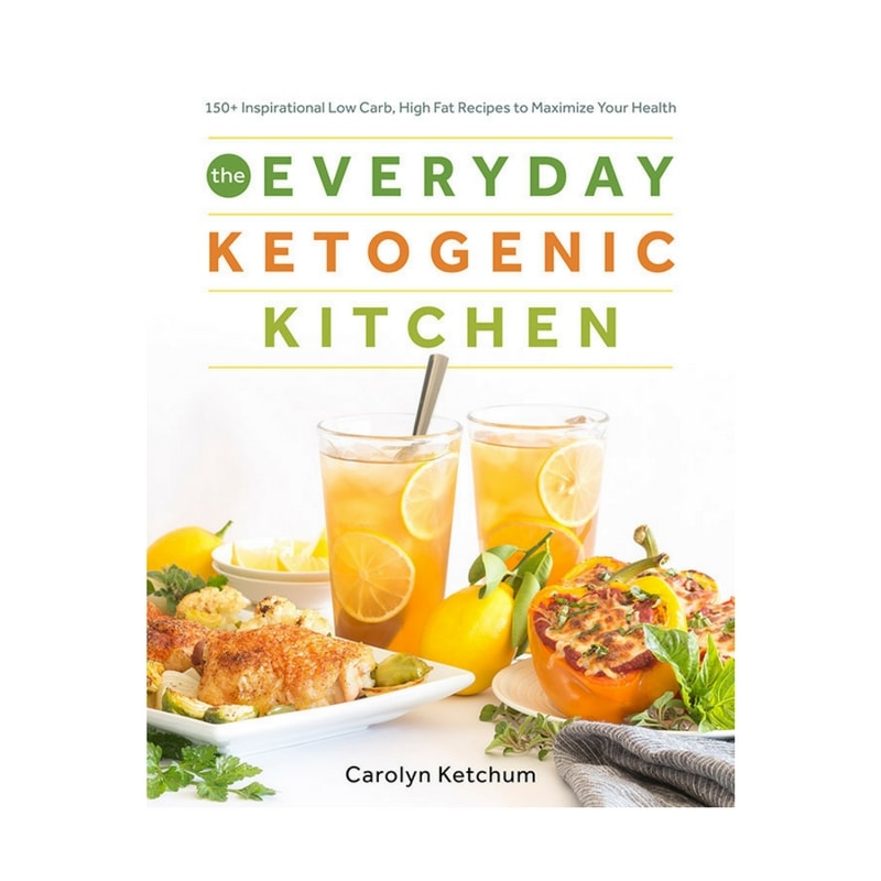 The Everyday Ketogenic Kitchen Cookbook
